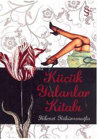 Küçük Yalanlar Kitabı - Kitapiks.com