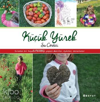 Küçük Yürek; Su Çerezci - Kitapiks.com