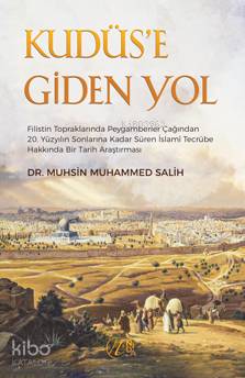 Kudüs'e Giden Yol - Kitapiks.com