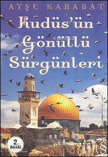 Kudüsün Gönüllü Sürgünleri - Kitapiks.com