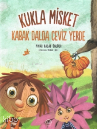 Kukla Misket - Kabak Dalda Ceviz Yerde - Kitapiks.com