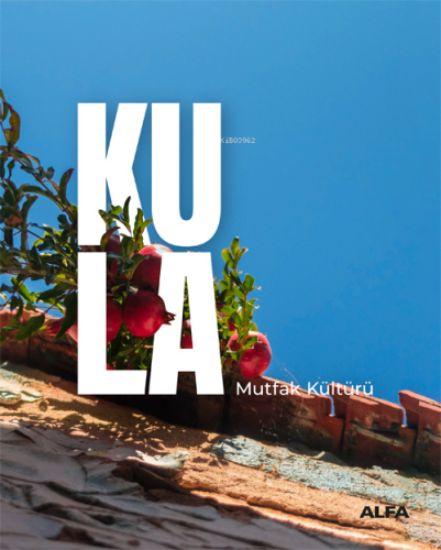 Kula ;Mutfak Kültürü