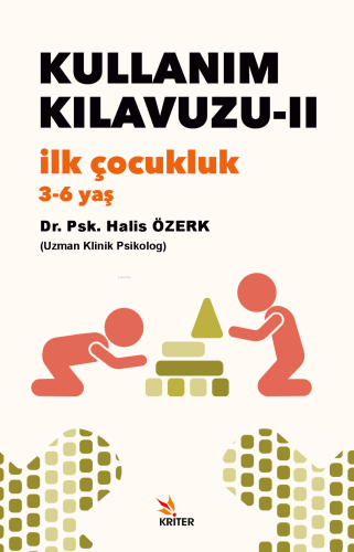 Kullanım Kılavuzu-II: İlk Çocukluk (3-6 yaş) - Kitapiks.com