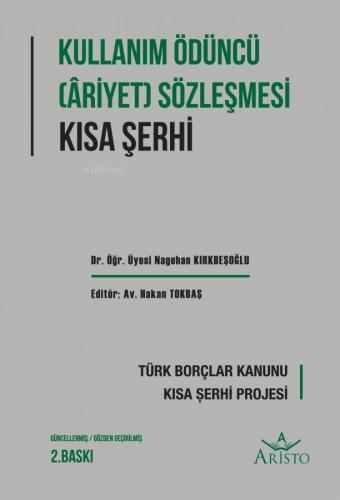 Kullanma Ödüncü (Ariyet) Sözleşmesi Kısa Şerhi - Kitapiks.com