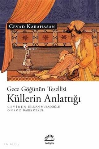 Küllerin Anlattığı; Gece Göğünün Tesellisi - Kitapiks.com