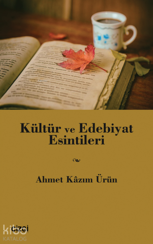 Kültür ve Edebiyat Esintileri - Kitapiks.com