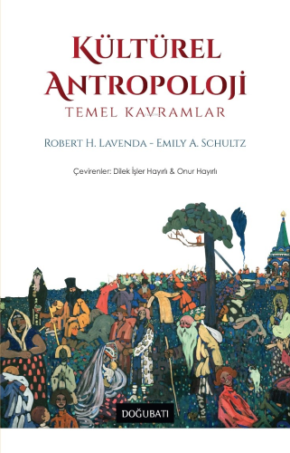Kültürel Antropoloji; Temel Kavramlar - Kitapiks.com