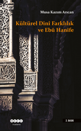 Kültürel / Dinî Farklılık ve Ebû Hanîfe - Kitapiks.com