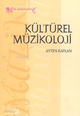 Kültürel Müzikoloji - Kitapiks.com