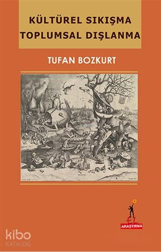 Kültürel Sıkışma Toplumsal Dışlanma - Kitapiks.com