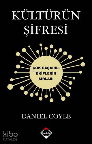 Kültürün Şifresi; Çok Başarılı Ekiplerin Sırları - Kitapiks.com
