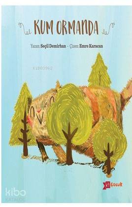 Kum Ormanda - Kitapiks.com