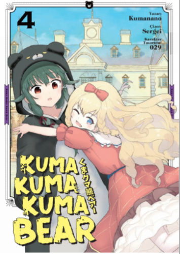 Kuma Kuma Kuma Bear Cilt 4 - Kitapiks.com