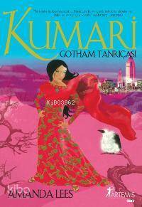 Kumari - Gotham Tanrıçası - Kitapiks.com