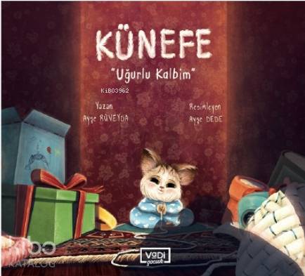 Künefe; Uğurlu Kalbim - Kitapiks.com