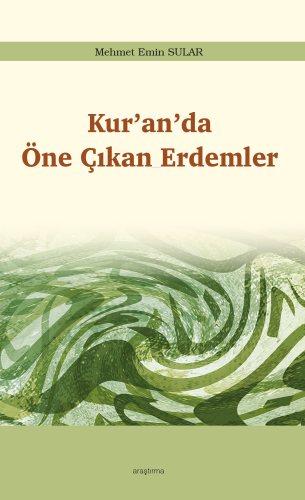 Kur’an’da Öne Çıkan Erdemler - Kitapiks.com