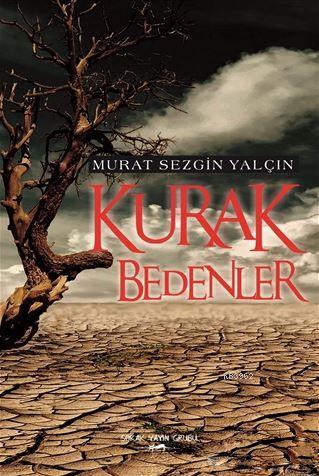 Kurak Bedenler - Kitapiks.com