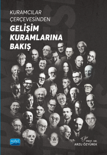 Kuramcılar Çerçevesinden Gelişim Kuramlarına Bakış - Kitapiks.com