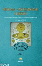 Kur'an - Astronomi İlişkisi (el-Musahabatü'l-Felekiyye fi'l-İşarati'l-