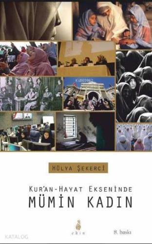 Kur'an-Hayat Ekseninde Mümin Kadın - Kitapiks.com
