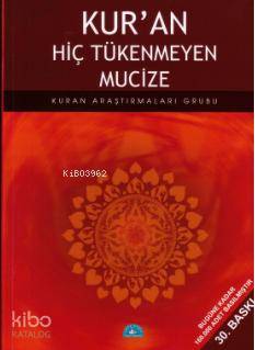 Kur'an Hiç Tükenmeyen Mucize - Kitapiks.com