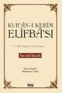 Kurân-ı Kerîm Elifbâsı; Tecvid İlaveli - Kitapiks.com