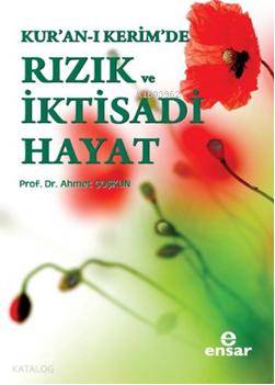 Kur'an-ı Kerim'de Rızık ve İktisadi Hayat - Kitapiks.com