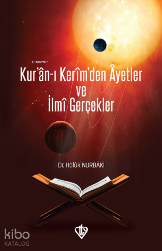 Kuran-ı Kerim'den Ayetler ve İlme Gerçekler - Kitapiks.com
