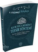 Kur'an-ı Kerîm'i Tefsir Yöntemi - Kitapiks.com
