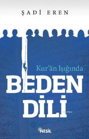 Kuran Işığında Beden Dili - Kitapiks.com