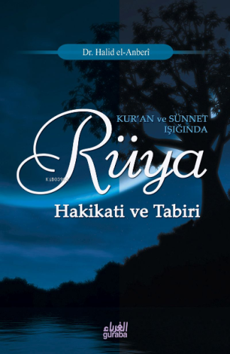 Kuran ve Sünnet Işığında Rüya; Hakikati ve Tabiri - Kitapiks.com