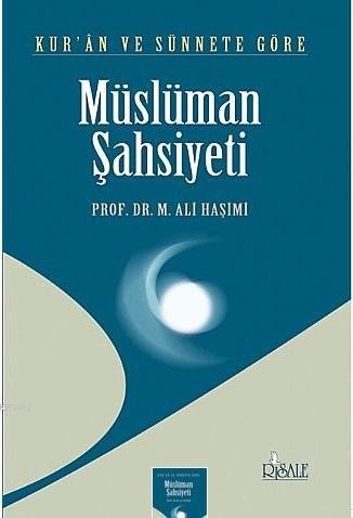 Kur'an ve Sünnet'e Göre Müslüman Şahsiyeti - Kitapiks.com