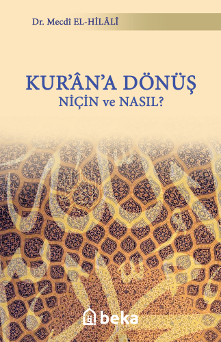 Kur'an'a Dönüş Niçin ve Nasıl ? - Kitapiks.com