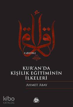 Kur'an'da Kişilik Eğitiminin İlkeleri - Kitapiks.com