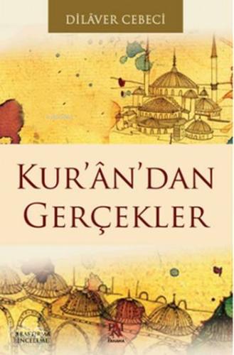 Kur'ân'dan Gerçekler - Kitapiks.com