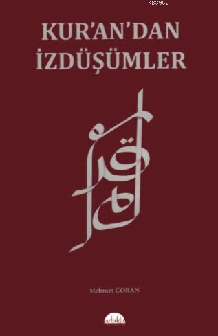 Kur'an'dan İzdüşümler - Kitapiks.com
