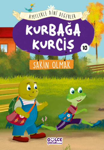 Kurbağa Kurciş - Ayetlerle Dini Değerler 10 - Kitapiks.com