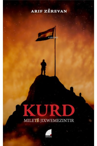 Kurd – Miletê Jixwemezintir - Kitapiks.com