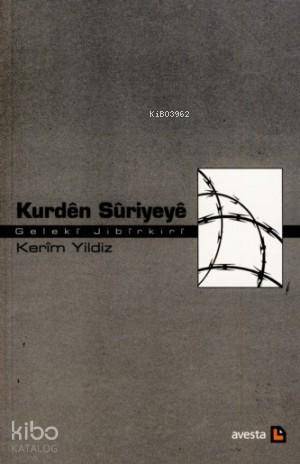 Kurden Suriyeye: Geleki Jibirkiri - Kitapiks.com