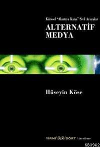 Küresel "akıntıya Karşı" Sivil Arayışlar| Alternatif Medya - Kitapiks.