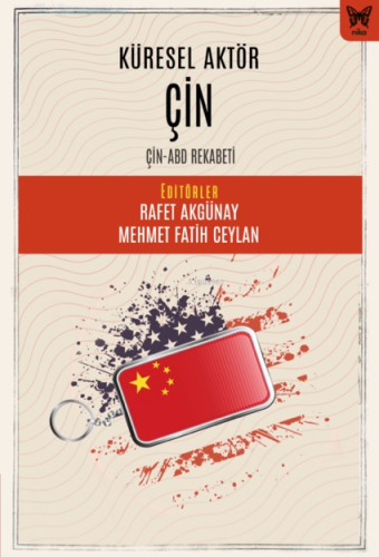 Küresel Aktör Çin: Çin-ABD Rekabeti - Kitapiks.com