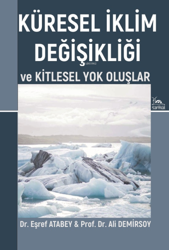 Küresel İklim Değişikliği ve Kitlesel Yok Oluşlar - Kitapiks.com