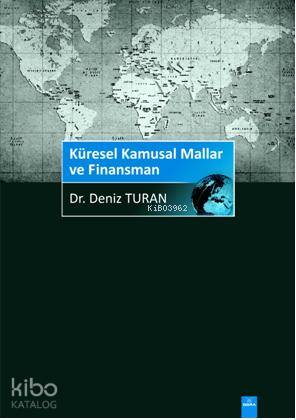 Küresel Kamusal Mallar ve Finansmanı - Kitapiks.com