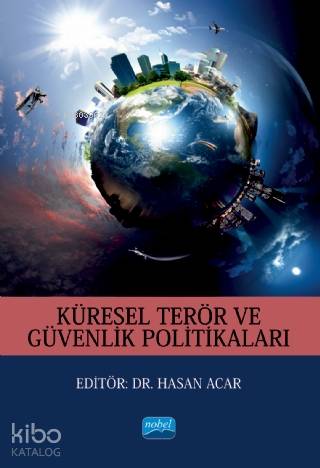 Küresel Terör ve Güvenlik Politikaları - Kitapiks.com