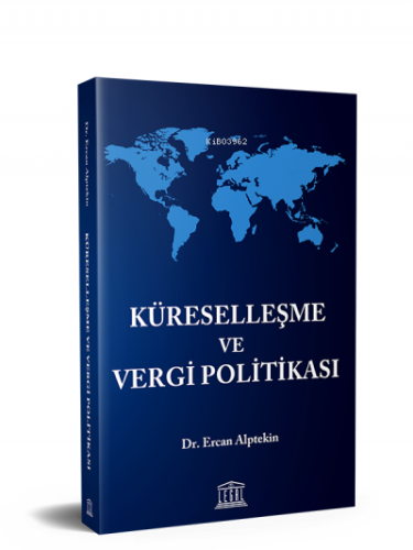 Küreselleşme ve Vergi Politikası - Kitapiks.com