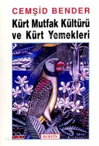 Kürt Mutfak Kültürü ve Kürt Yemekleri - Kitapiks.com