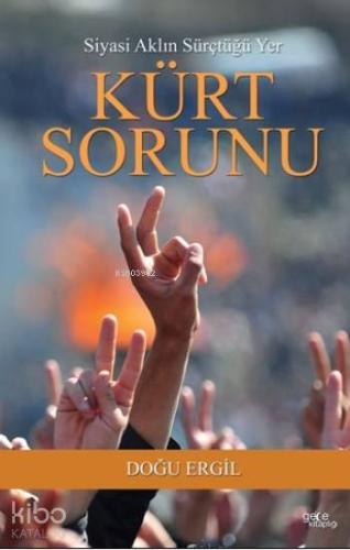 Kürt Sorunu; Siyasi Aklın Sürçtüğü Yer - Kitapiks.com
