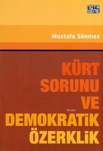 Kürt Sorunu Ve Demokratik Özerklik - Kitapiks.com