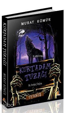 Kurtadam Tuzağı; Bir Bozkurt Destanı - Kitapiks.com