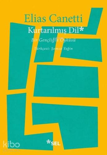 Kurtarılmış Dil; Bir Gençliğin Öyküsü - Kitapiks.com